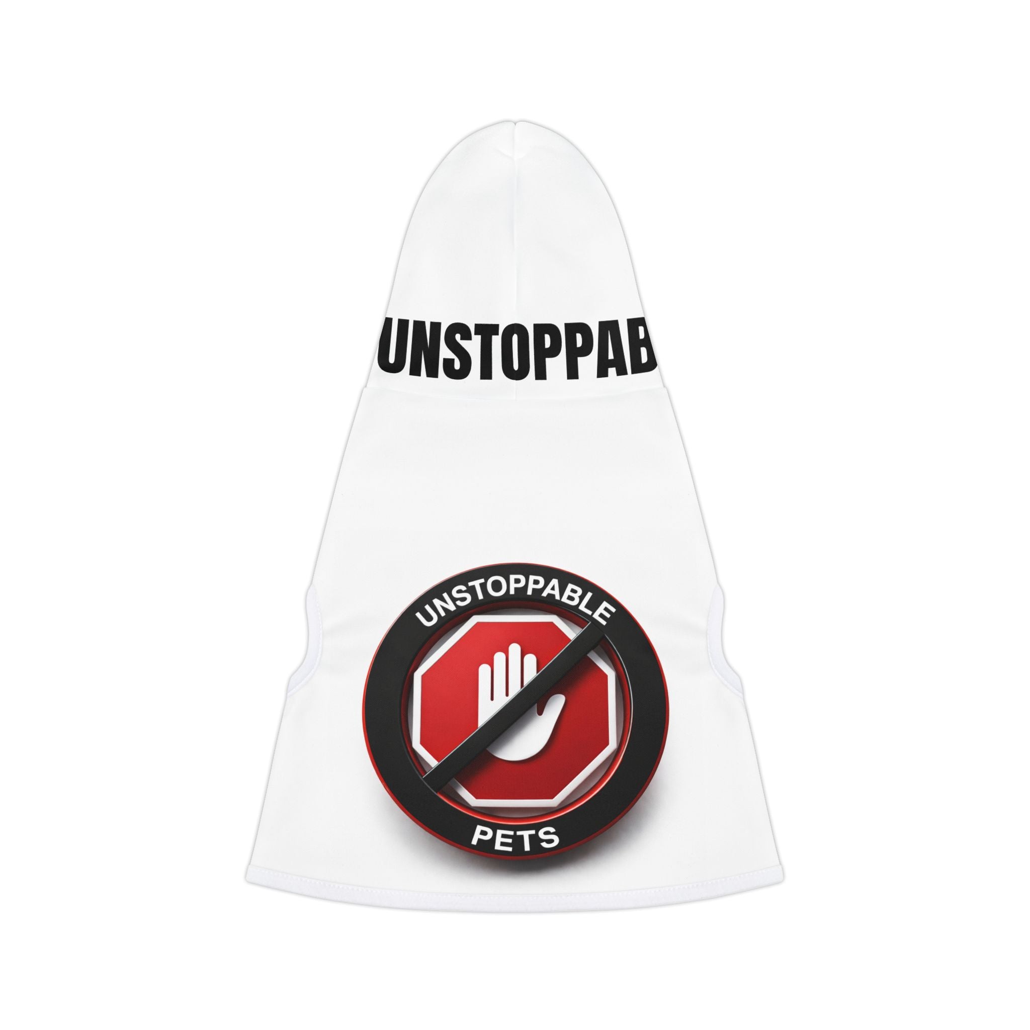 Pet Hoodie - "Be Unstoppable" Graphic Dog & Cat Hoodie with Bold Stop Sign Design