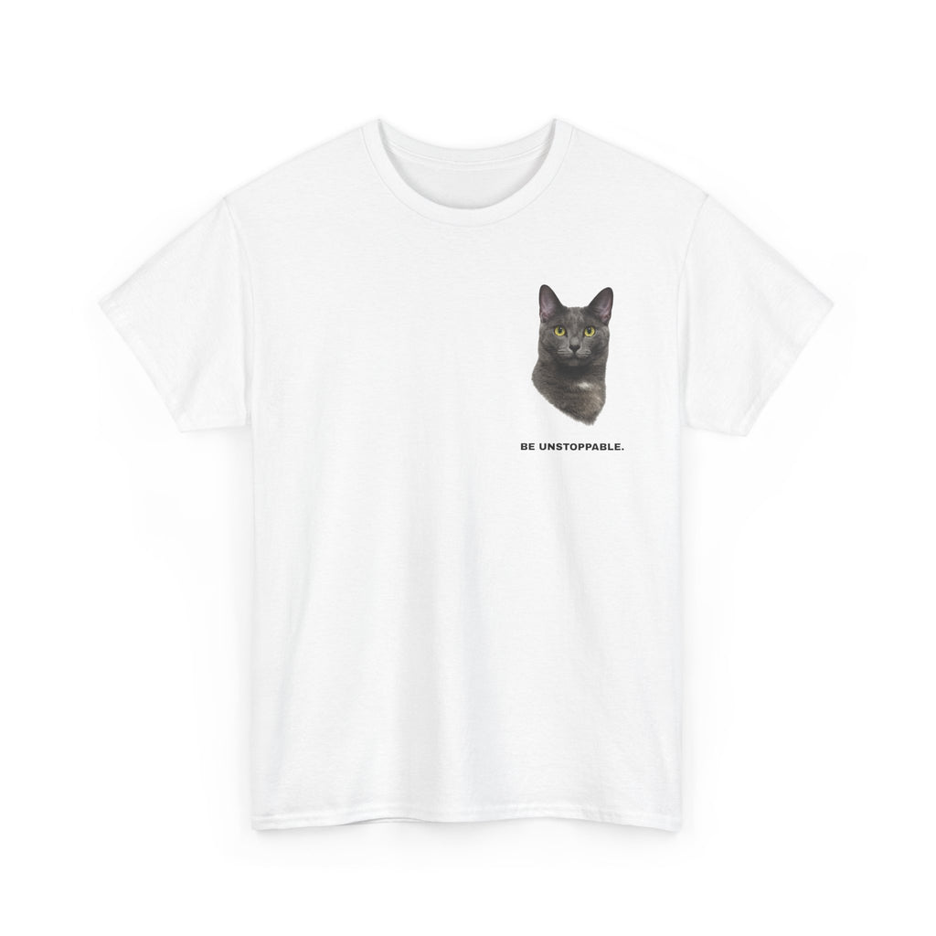 Be Unstoppable- Unstoppable Pets T-shirt featuring Stormy Cat