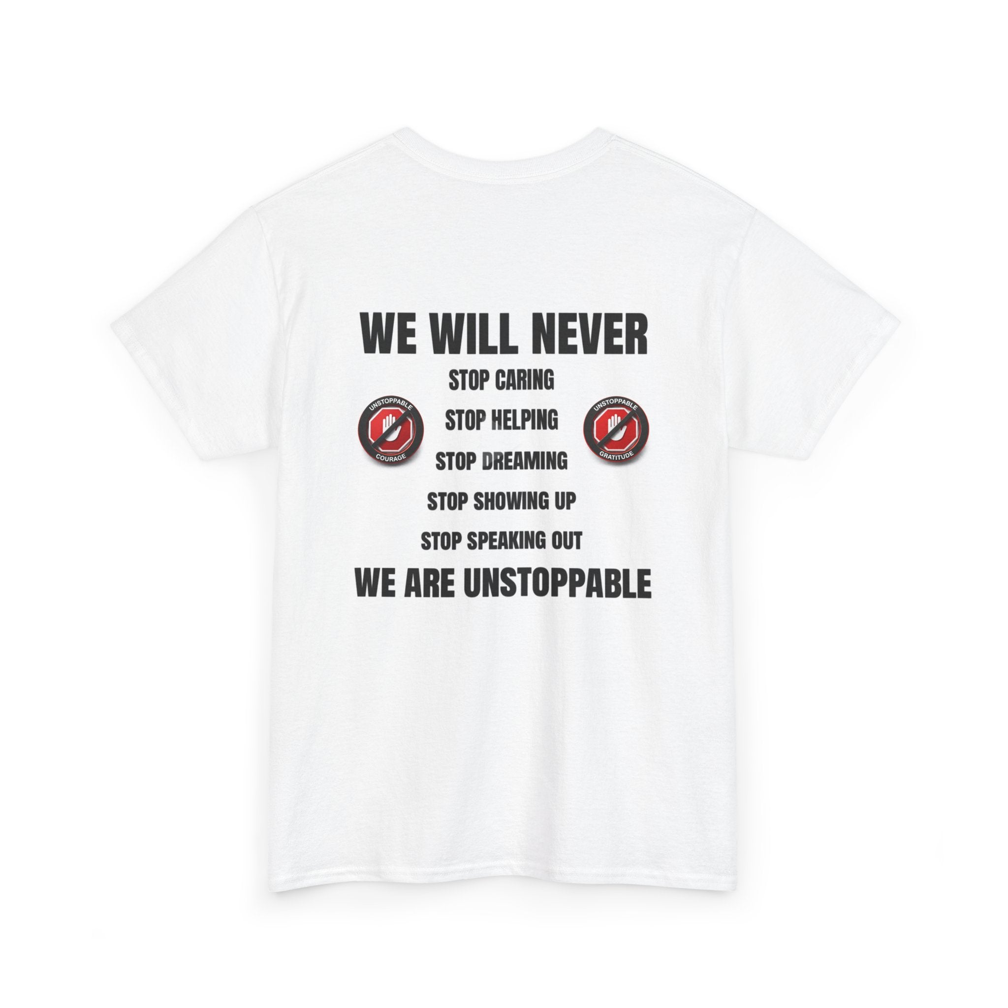 Unstoppable Courage and Gratitude Graphic Tee — Bold Anti-Hate T-Shirt