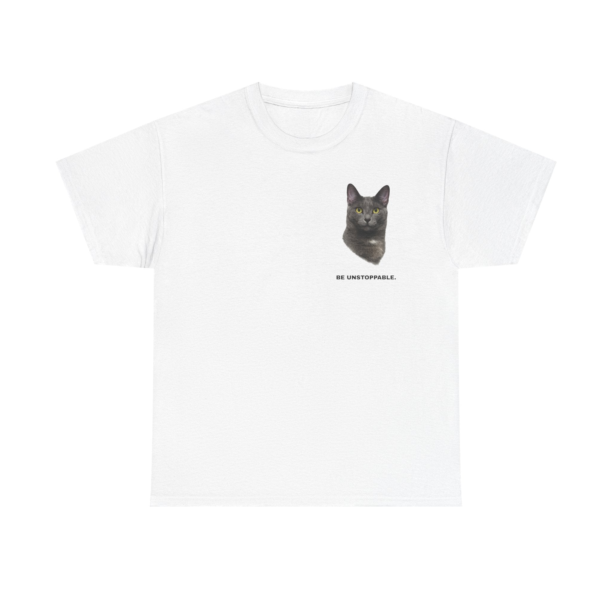 Be Unstoppable- Unstoppable Pets T-shirt featuring Stormy Cat