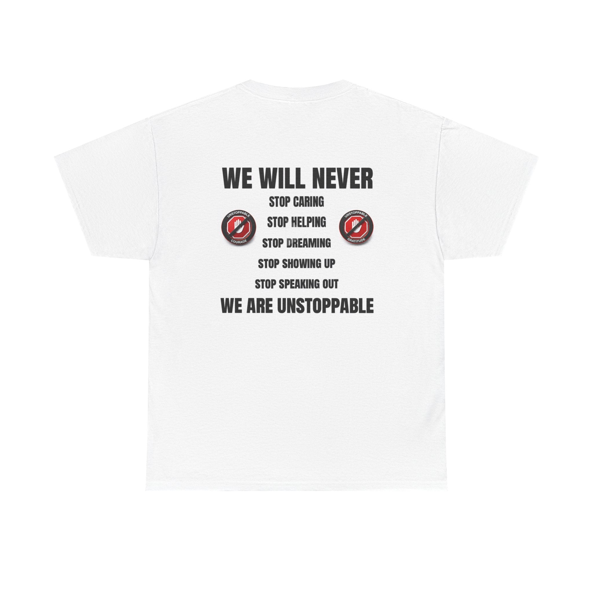 Unstoppable Courage and Gratitude Graphic Tee — Bold Anti-Hate T-Shirt