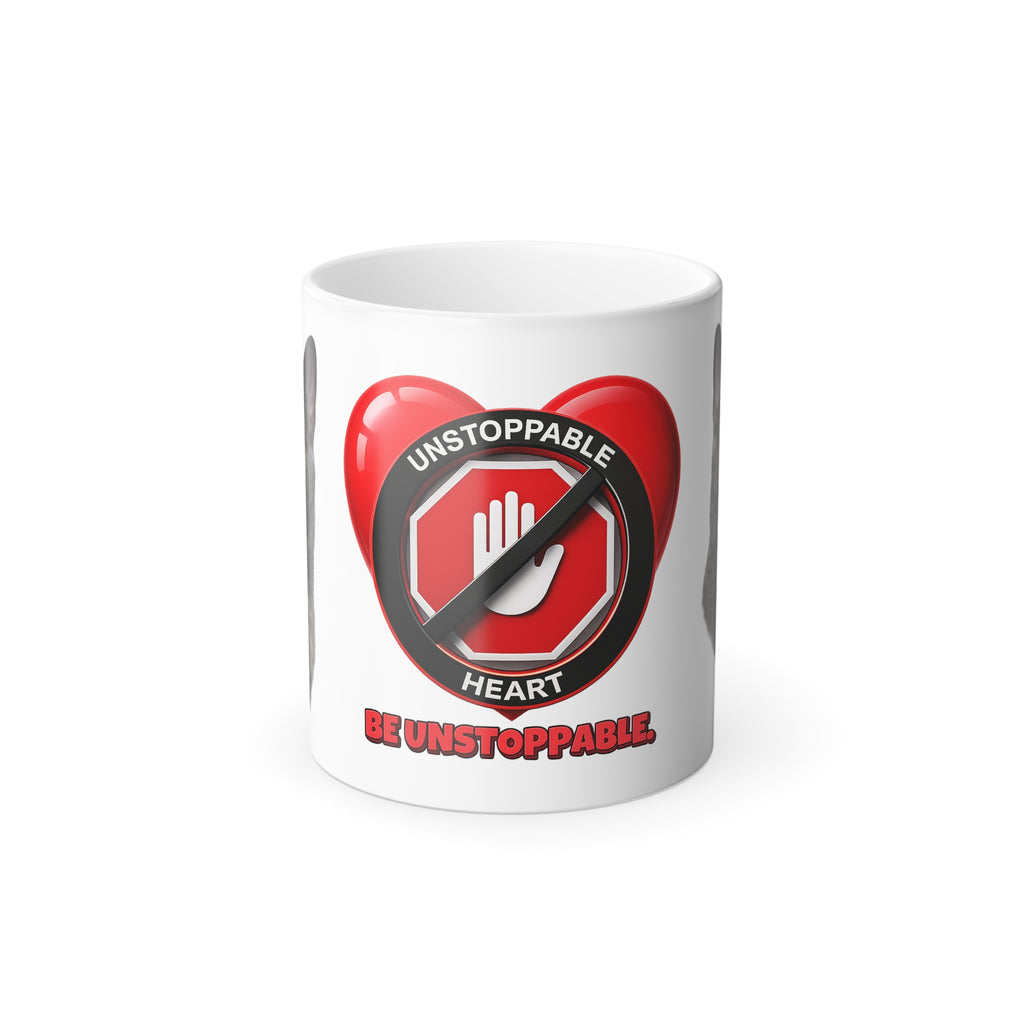 Color-Changing Unstoppable Heart Cat Mug — "Be Unstoppable" 11oz Morphing Coffee Cup featuring Stormy Cat